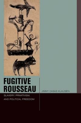 Fugitive Rousseau -  Jimmy Casas Klausen