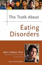 The Truth About Eating Disorders - Gerri Freid Kramer