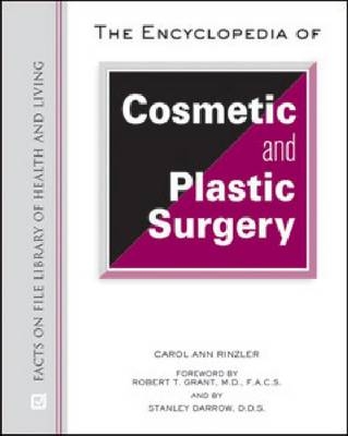 The Encyclopedia of Cosmetic and Plastic Surgery - Carol Ann Rinzler, Stanley Darrow