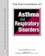 The Encyclopedia of Asthma and Respiratory Disorders - Tova Navarra
