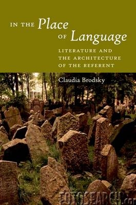 In the Place of Language -  Claudia Brodsky