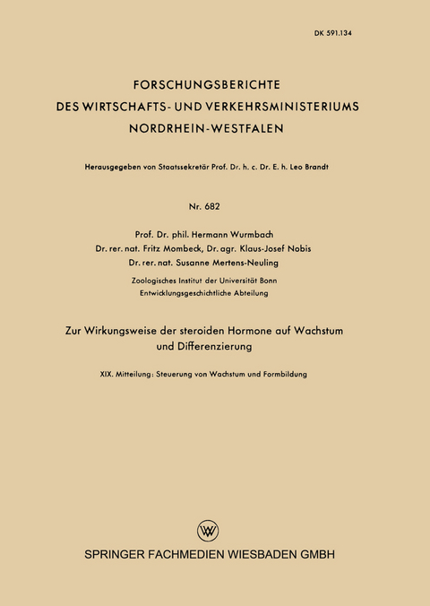 Zur Wirkungsweise der steroiden Hormone auf Wachstum und Differenzierung - Hermann Wurmbach, Klaus-Josef Nobis, Susane Mertens-Neuling