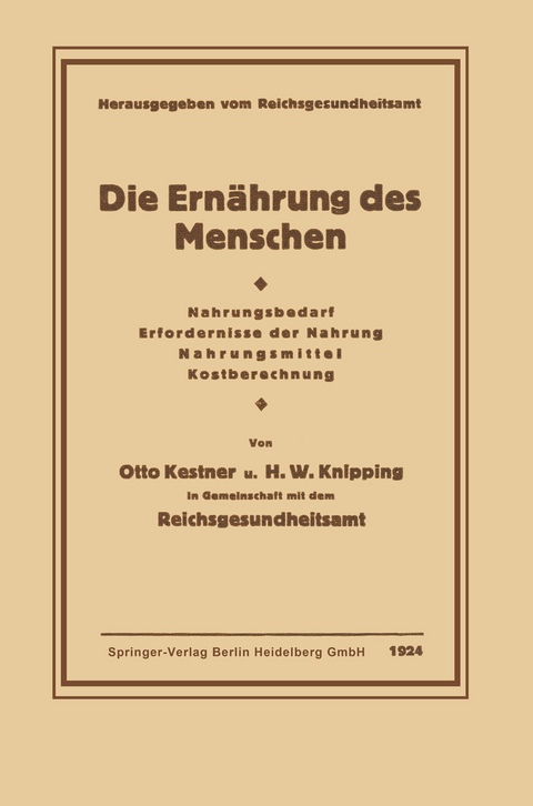 Die Ernährung des Menschen - Otto Kestner, Hugo Wilhelm Knipping