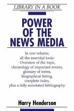 Power of the News Media - Harry Henderson