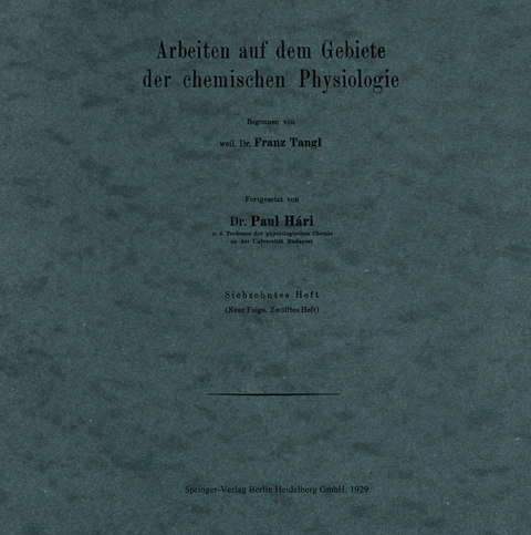 Arbeiten auf dem Gebiete der chemischen Physiologie - Franz Tangl, Paul Hári