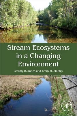 Stream Ecosystems in a Changing Environment - 