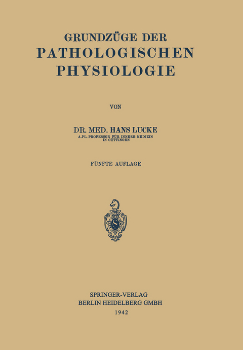 Grundzüge der Pathologischen Physiologie - Hans Lucke