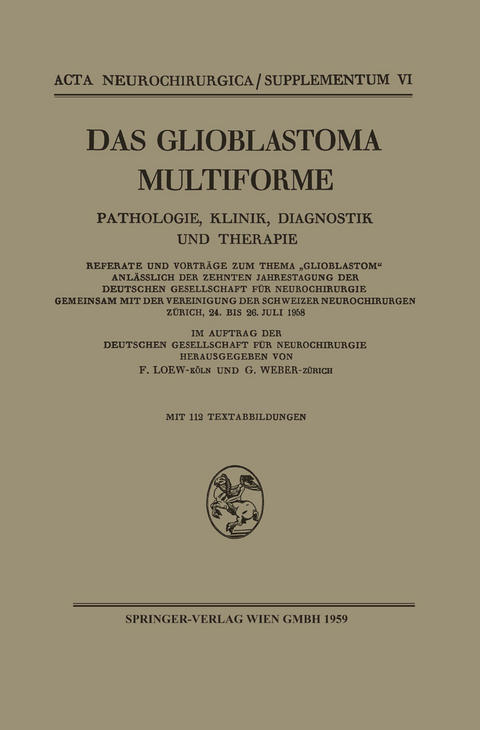 Das Glioblastoma Multiforme - 