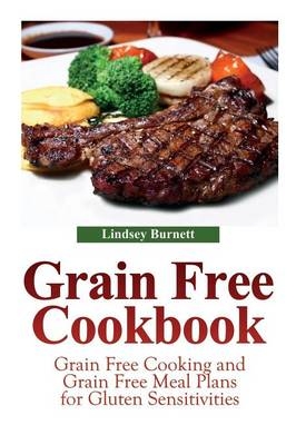 Grain Free Cookbook - Lindsey Burnett