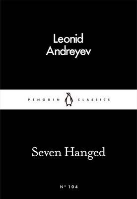 Seven Hanged -  Leonid Andreyev