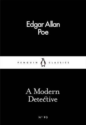 A Modern Detective -  Edgar Allan Poe