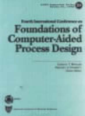 Foundations of Computer-Aided Process Design - 