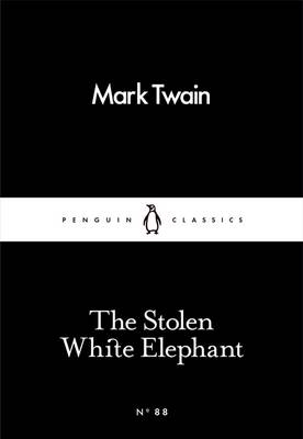 The Stolen White Elephant -  Mark Twain