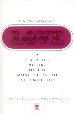 A New Look At Love - Elaine Hatfield, William G. Walster