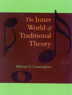 The Inner World of Traditional Theory - Michael G. Cunningham