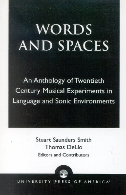 Words and Spaces - Stuart Saunders Smith, Thomas DeLio