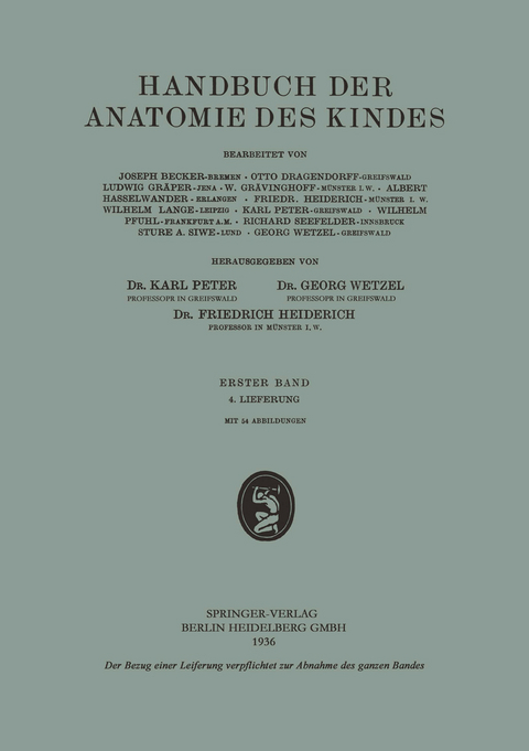 Handbuch der Anatomie des Kindes - Joseph Becker, Otto Dragendorff, Ludwig Gräper, Albert Hasselwander, Kenneth A. Loparo, Wilhelm Lange, Karl Peter, Wilhelm Pfuhl, Richard Seefelder, Sture A. Siwe, Georg Wetzel