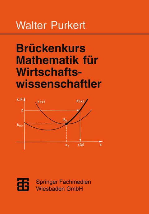 Brückenkurs Mathematik für Wirtschaftswissenschaftler - Prof. Dr. Walter Purkert