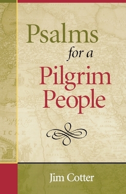 Psalms for a Pilgrim People - Jim Cotter