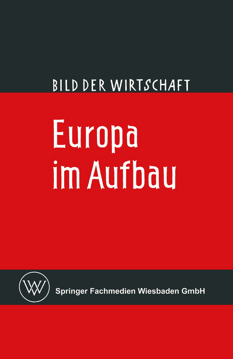 Europa im Aufbau - Claus Broicher