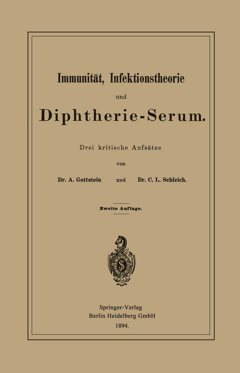 Immunität, Infektionstheorie und Diphtherie-Serum - Adolf Gottstein, Carl Ludwig Schleich