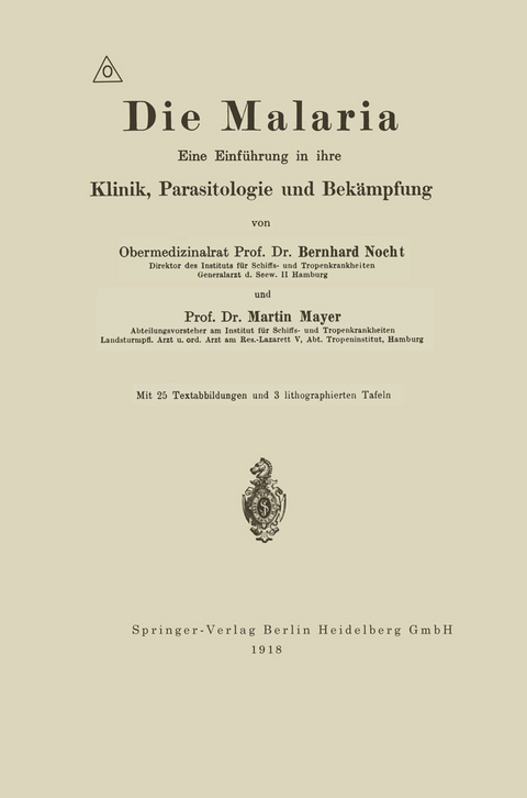 Die Malaria - Albrecht Eduard Bernhard Nocht, Martin Mayer