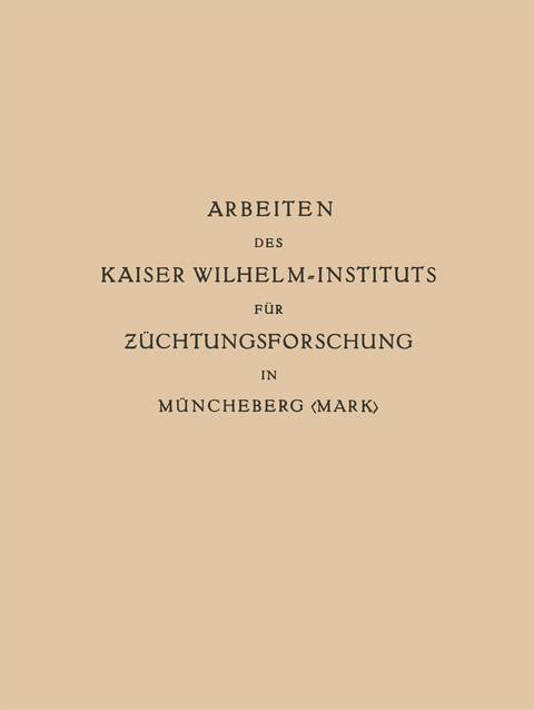 Arbeiten des Kaiser Wilhelm-Instituts für Züchtungsforschung in Müncheberg - Erwin Baur