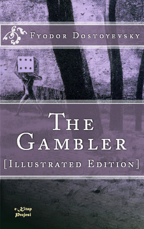 Gambler -  Fyodor Dostoyevsky