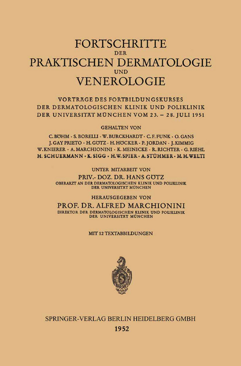 Fortschritte der Praktischen Dermatologie und Venerologie - Hans Gotz, Alfred Marchionini