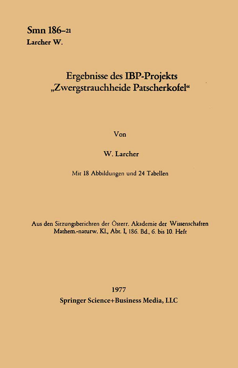 Ergebnisse des IBP-Projekts „Zwergstrauchheide Patscherkofel“ - Walter Larcher