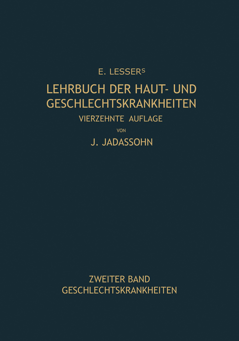 Lehrbuch der Haut- und Geschlechtskrankheiten - Edmund Lesser, Josef Jadassohn