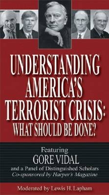 Understanding America's Terrorist Crisis - Gore Vidal