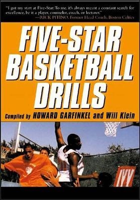 Five-Star Basketball Drills - Howard Garfinkle, Will Klein