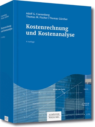 Kostenrechnung und Kostenanalyse - Adolf G. Coenenberg; Thomas M. Fischer; Thomas Günther