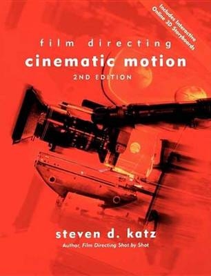 Film Directing Cinematic Motion - Steven D. Katz