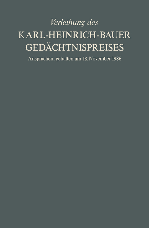 Verleihung des Karl-Heinrich-Bauer Gedächtnispreises - Karl-H. Bauer