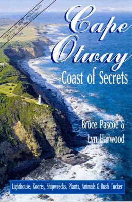 Cape Otway - Bruce Pascoe, Lyn Harwood
