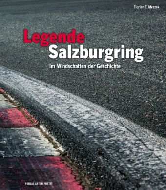 Legende Salzburgring - Florian T. Mrazek