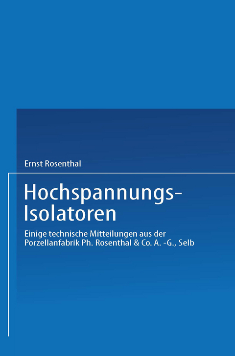 Hochspannungs-Isolatoren - Ernst Rosenthal