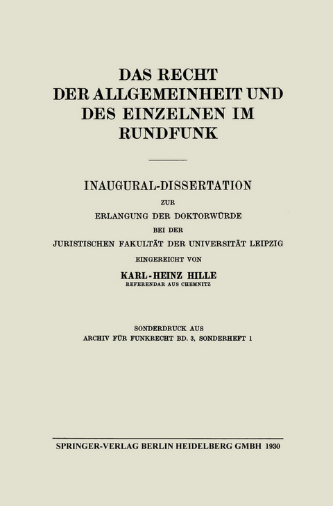 Das Recht der Allgemeinheit und des Einzelnen im Rundfunk - Karl-Heinz Hille, Harry Pincus, Friedrich Dencker