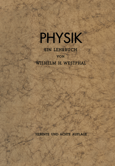 Physik - Wilhelm H. Westphal