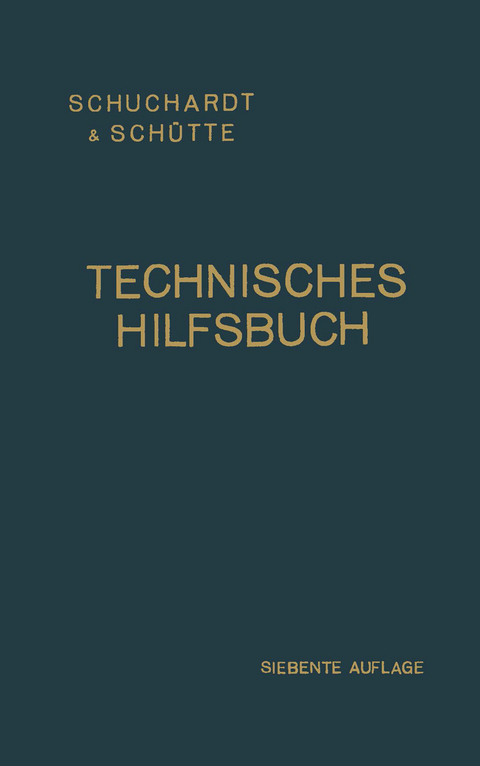 Technisches Hilfsbuch -  Schuchardt &  Schütte Aktiengesellschaft