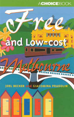 Free and Low Cost Melbourne - Joel Becker, Giacomina Pradolin