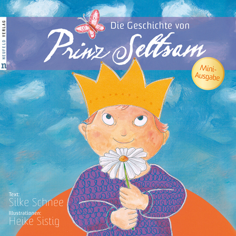 Die Geschichte von Prinz Seltsam - Silke Schnee