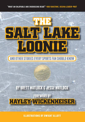 The Salt Lake Loonie - Brett Matlock, Jesse Matlock