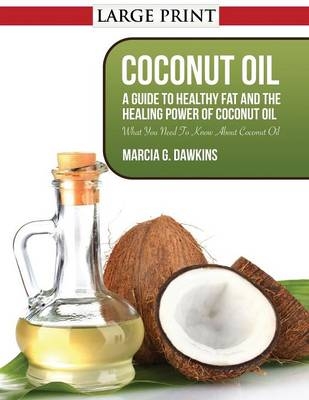 Coconut Oil - Marcia G Dawkins