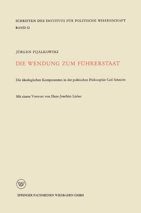 Die Wendung zum Führerstaat - Jürgen Fijalkowski