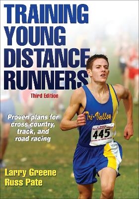 Training Young Distance Runners - Larry Greene, Russell R. Pate