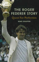Roger Federer Story -  Stauffer R
