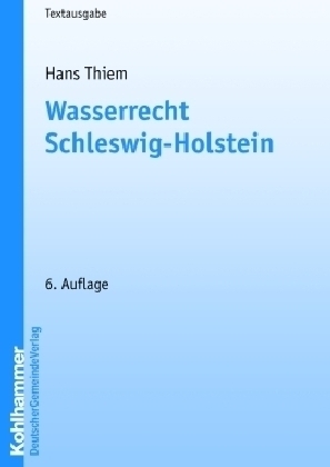 Wasserrecht Schleswig-Holstein - Hans Thiem